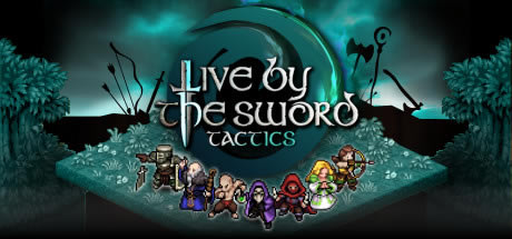 【Live by the Sword: Tactics学习版】Live by the Sword: Tactics下载 免安装绿色中文版