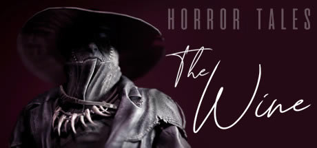 HORROR TALES: The Wineѧϰ桿HORROR TALES: The WineϷ ɫѰ