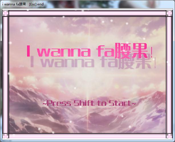 I wanna fa